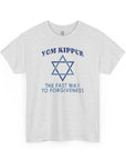 Fast Way to Forgiveness T-Shirt - Shop Israel