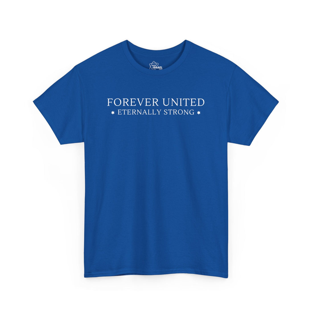 Forever United T-Shirt - Shop Israel