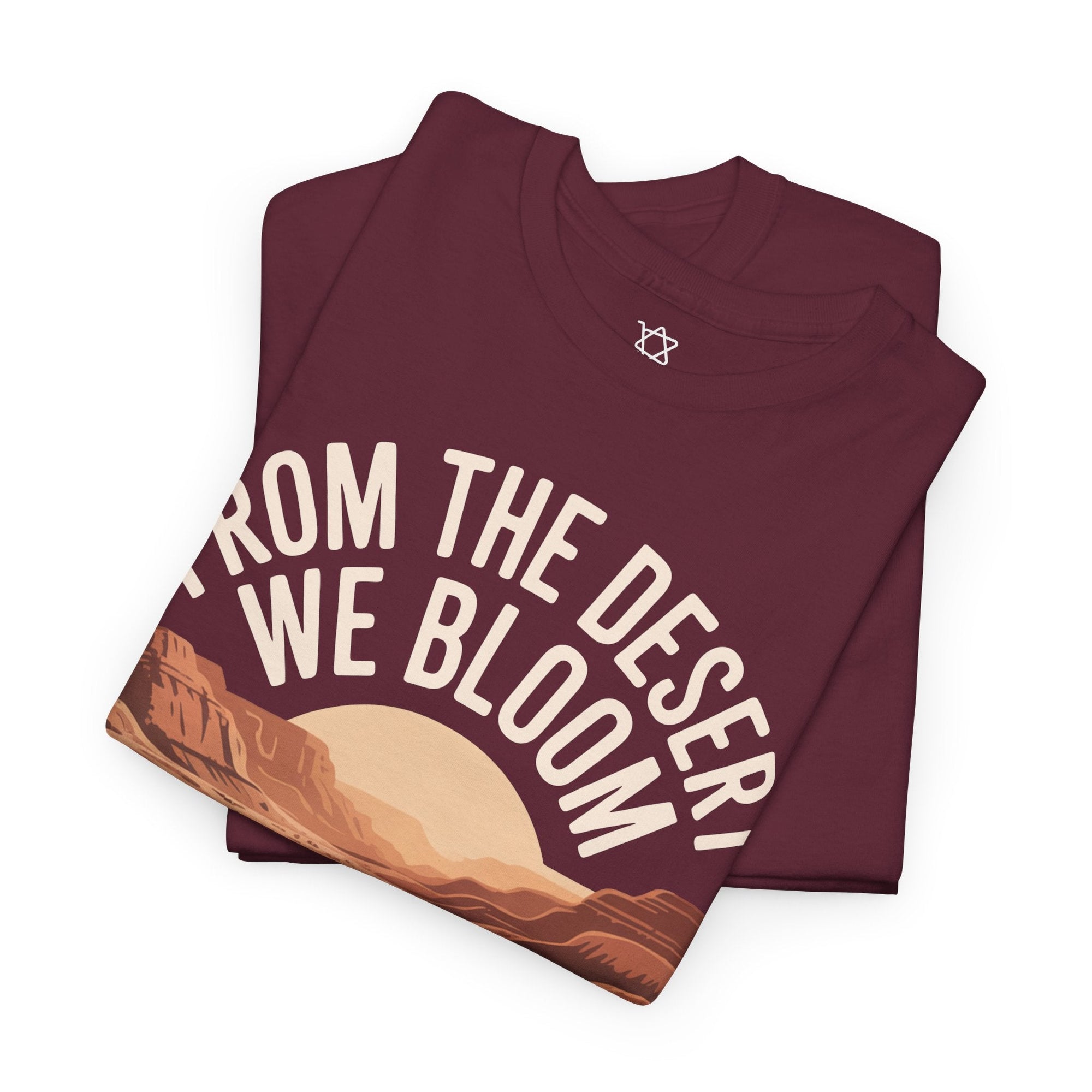 From the Desert We Bloom T-Shirt - Shop Israel