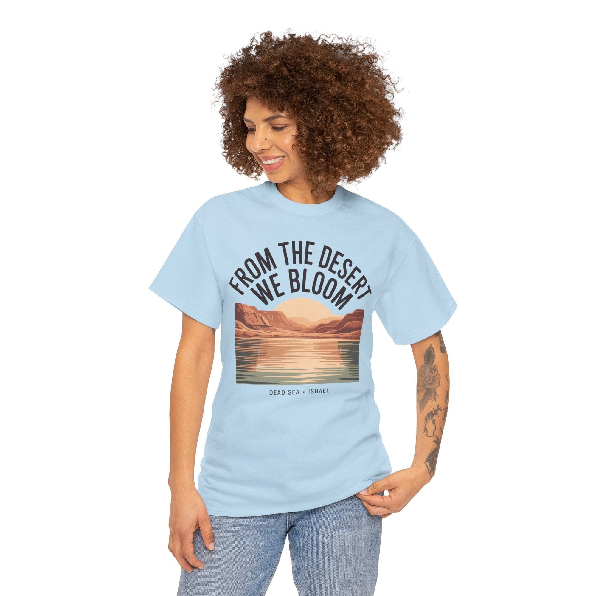 From the Desert We Bloom T-Shirt - Shop Israel