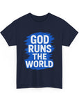 God Runs The World T-Shirt - Shop Israel