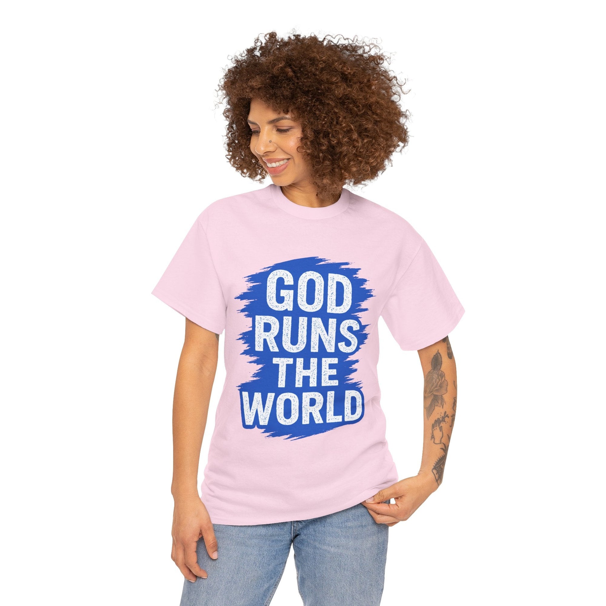 God Runs The World T-Shirt - Shop Israel
