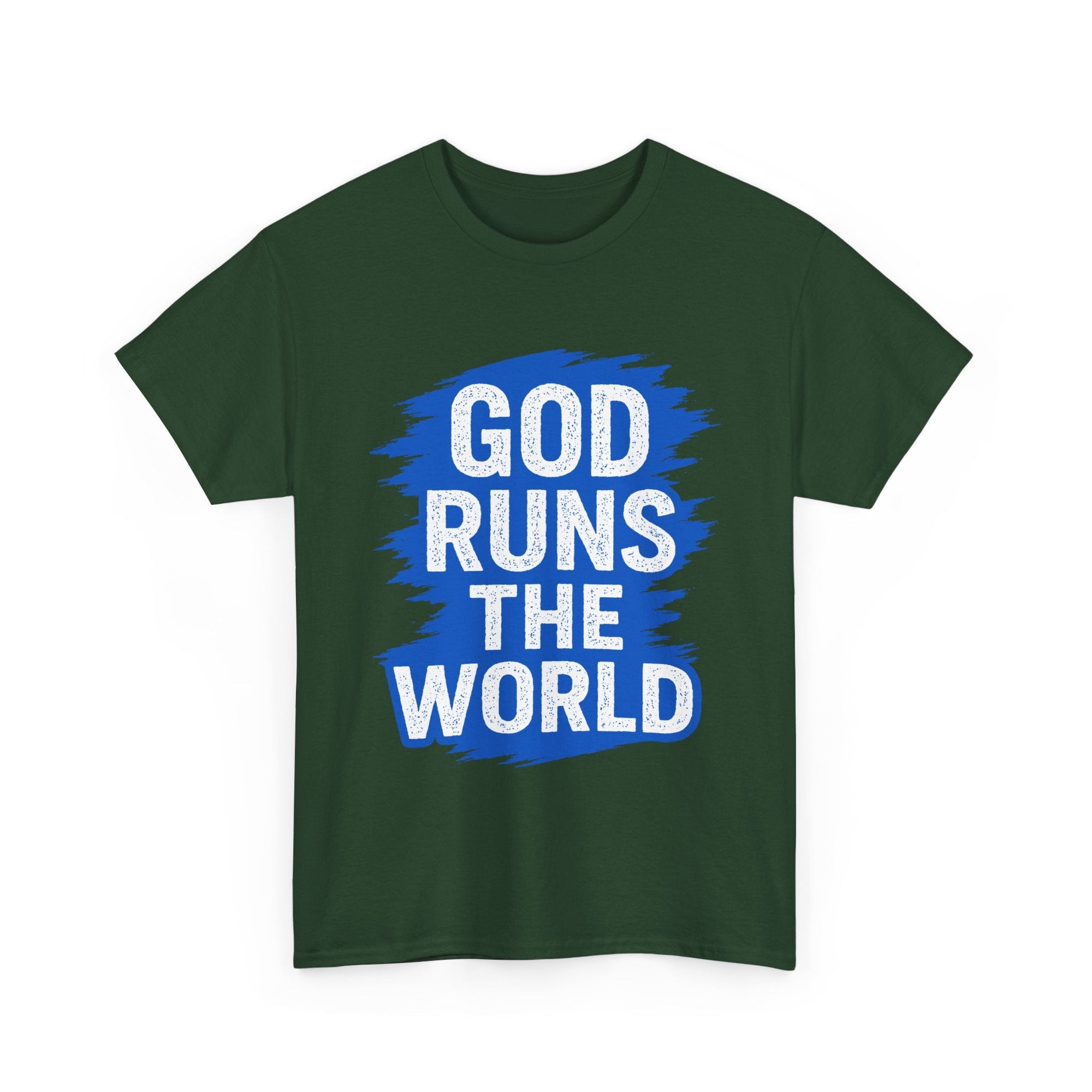 God Runs The World T-Shirt - Shop Israel