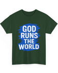 God Runs The World T-Shirt - Shop Israel