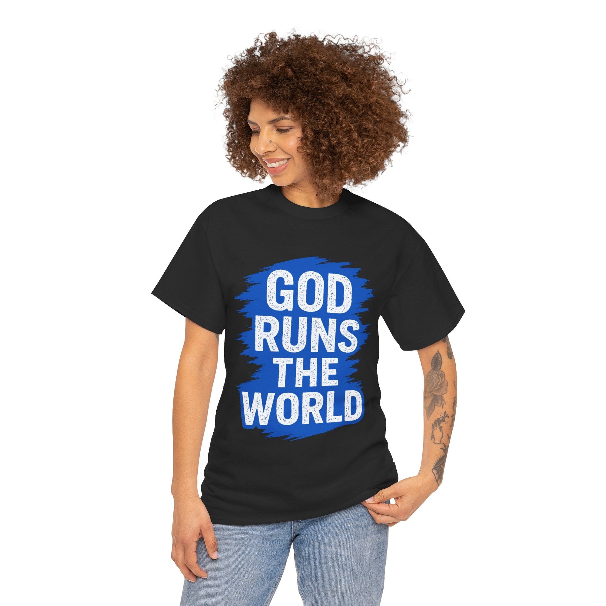 God Runs The World T-Shirt - Shop Israel