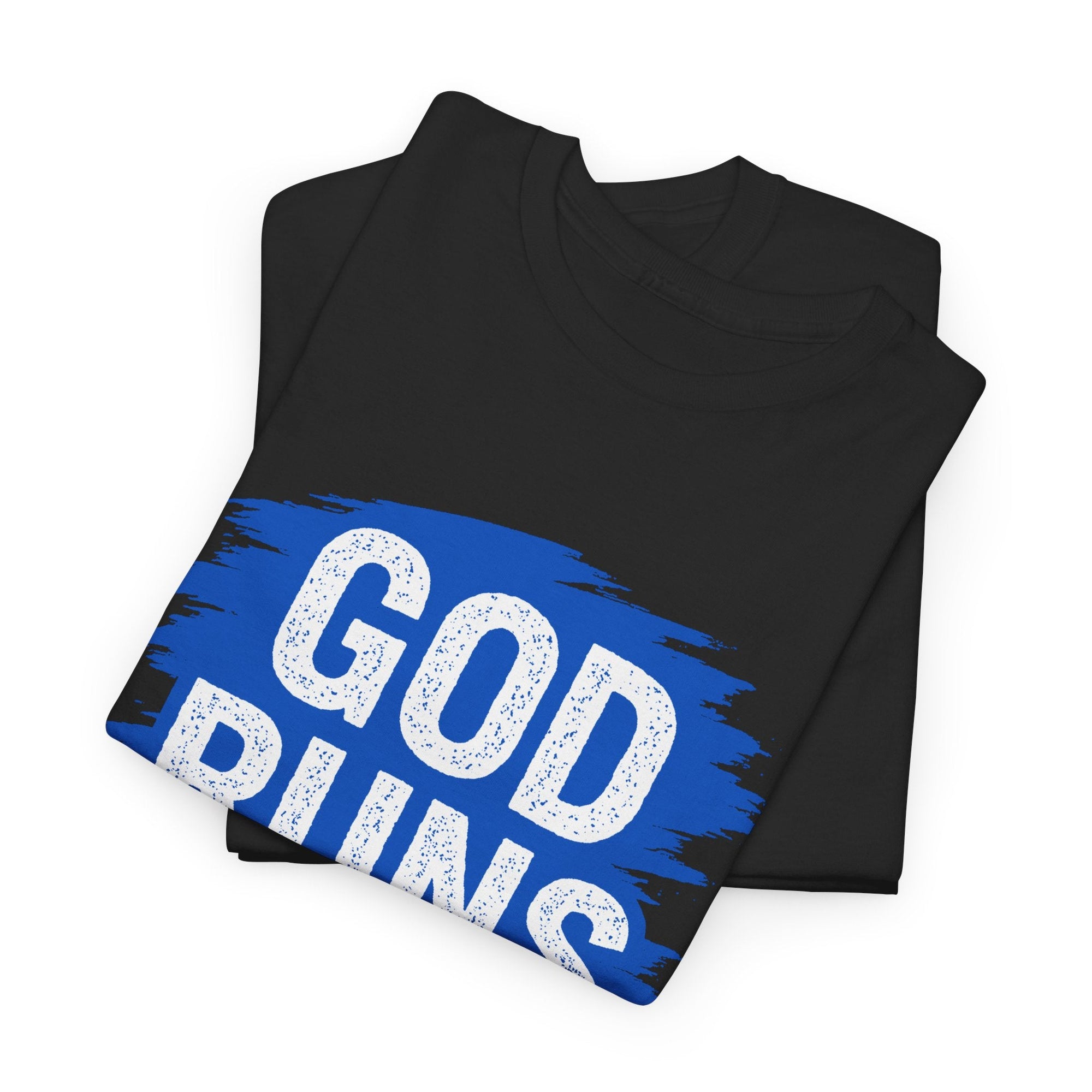 God Runs The World T-Shirt - Shop Israel