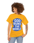 God Runs The World T-Shirt - Shop Israel