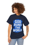 God Runs The World T-Shirt - Shop Israel
