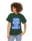 God Runs The World T-Shirt - Shop Israel