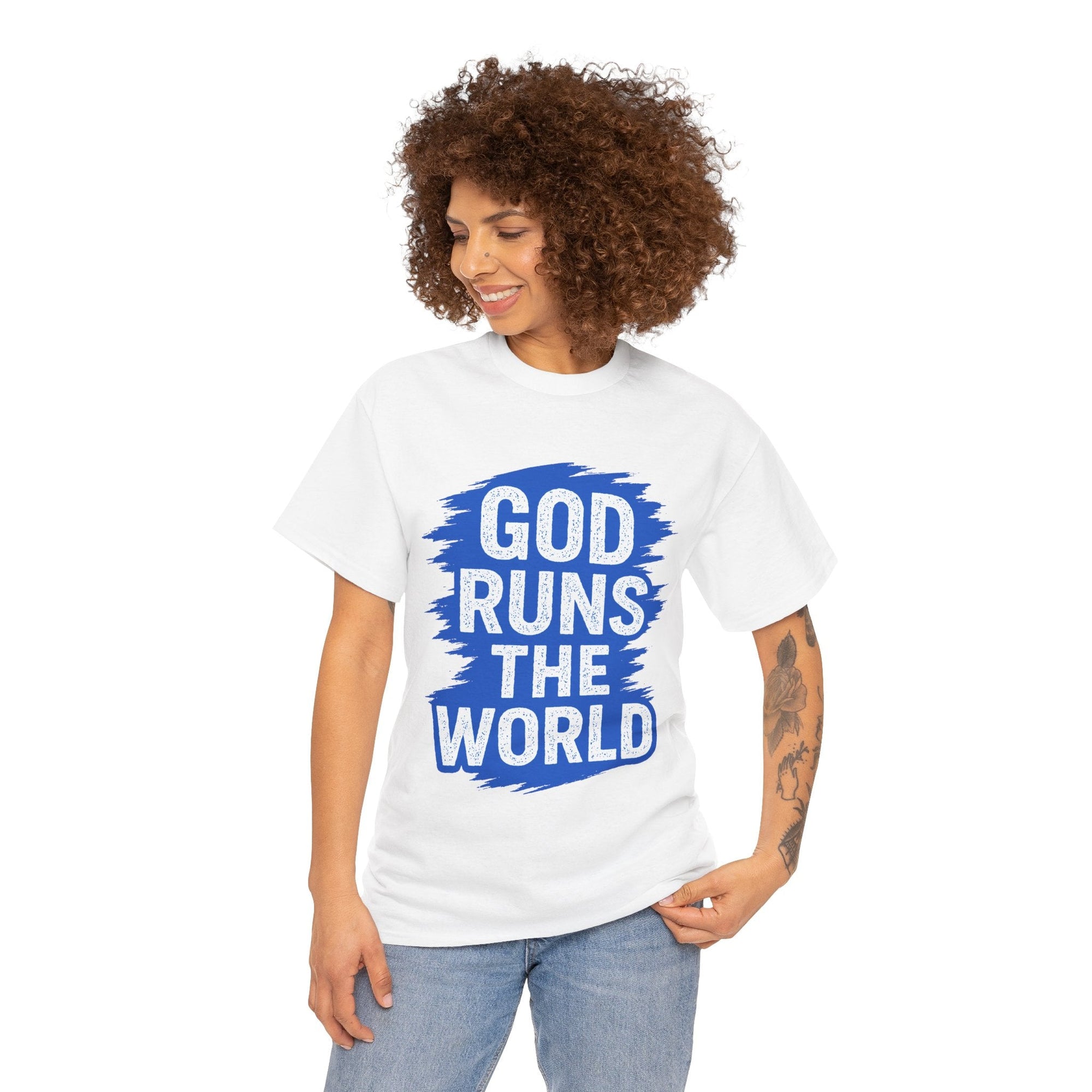 God Runs The World T-Shirt - Shop Israel