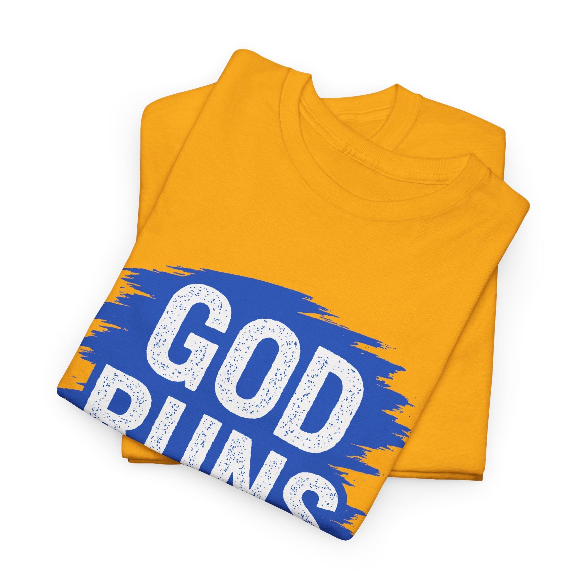 God Runs The World T-Shirt - Shop Israel
