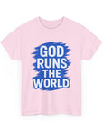 God Runs The World T-Shirt - Shop Israel
