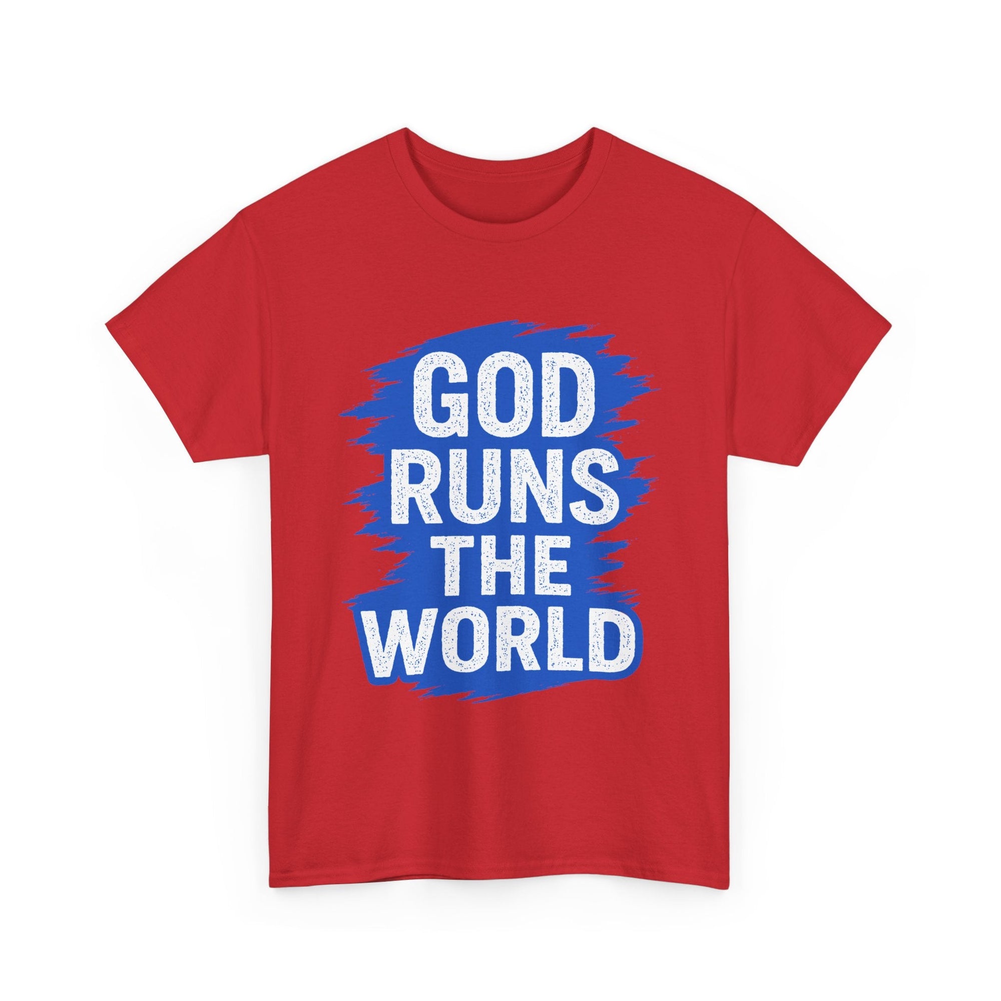 God Runs The World T-Shirt - Shop Israel