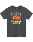 Happy Challah Days T-Shirt - Shop Israel