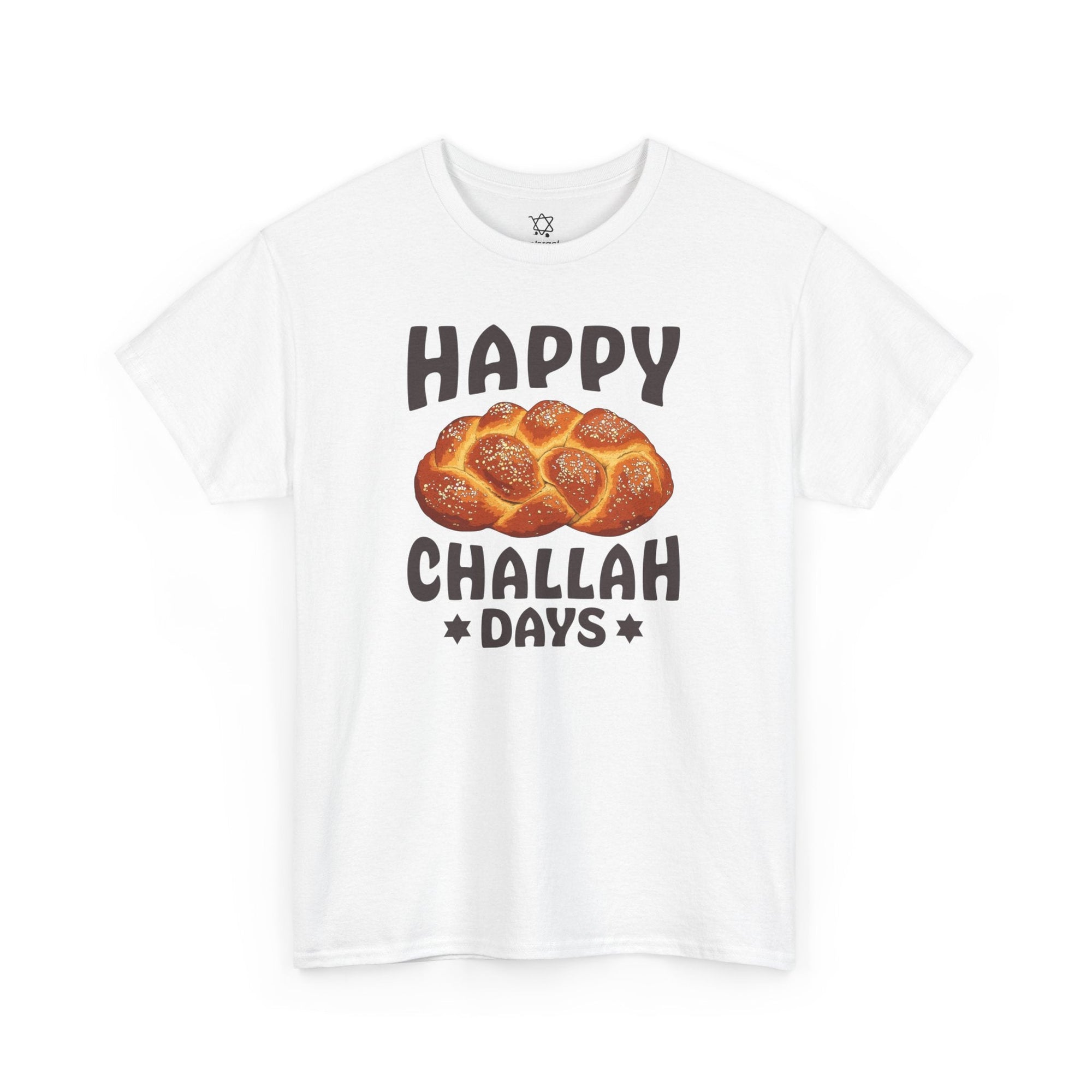 Happy Challah Days T-Shirt - Shop Israel