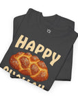 Happy Challah Days T-Shirt - Shop Israel