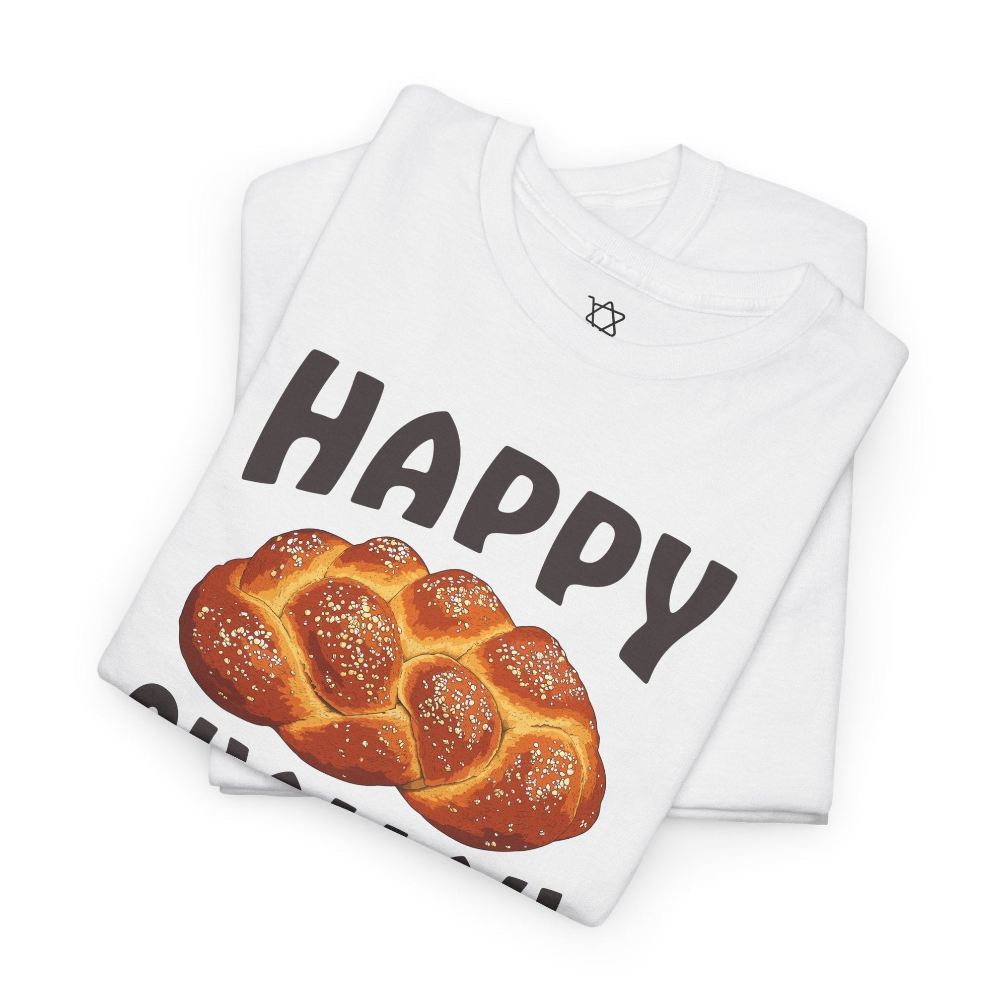 Happy Challah Days T-Shirt - Shop Israel