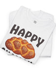 Happy Challah Days T-Shirt - Shop Israel