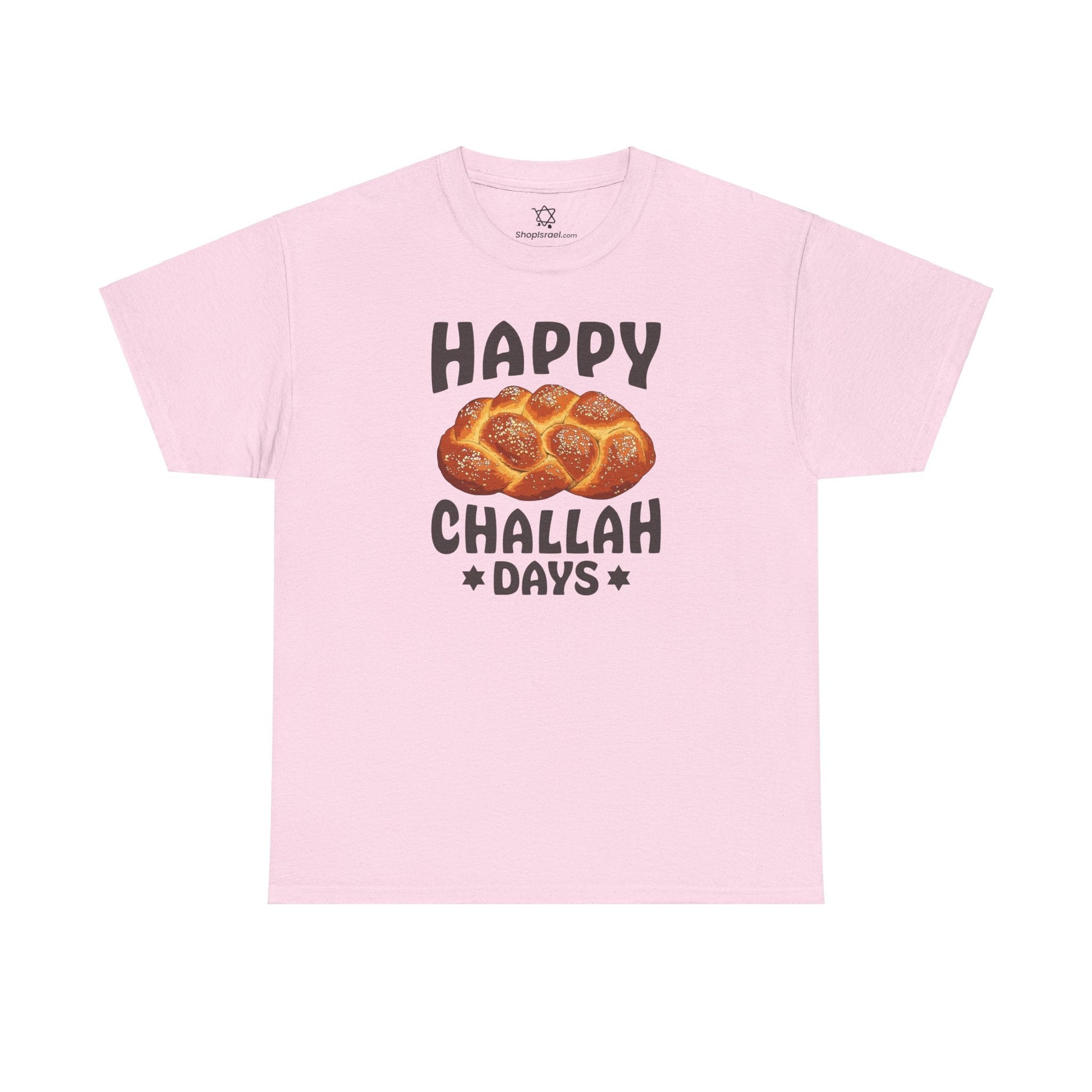 Happy Challah Days T-Shirt - Shop Israel