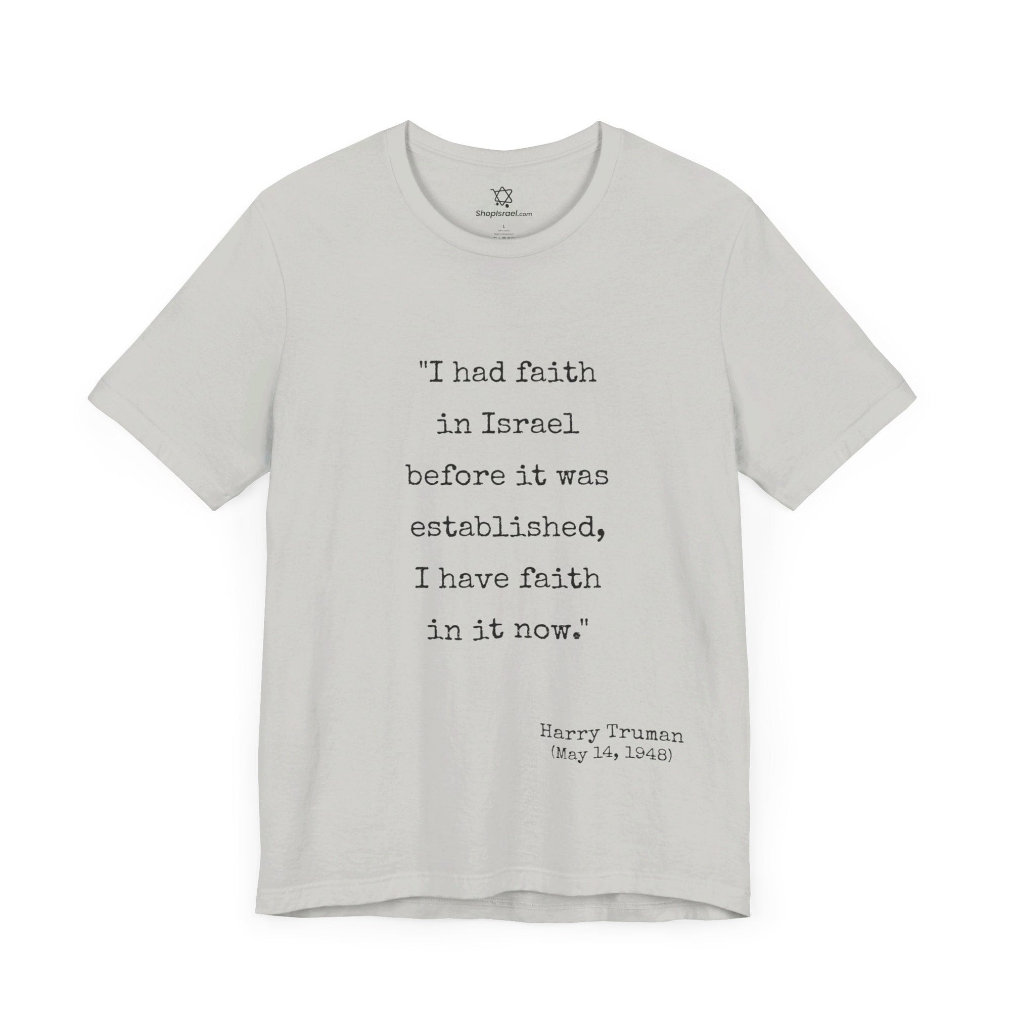 Harry Truman Quote T - Shirt - Shop Israel