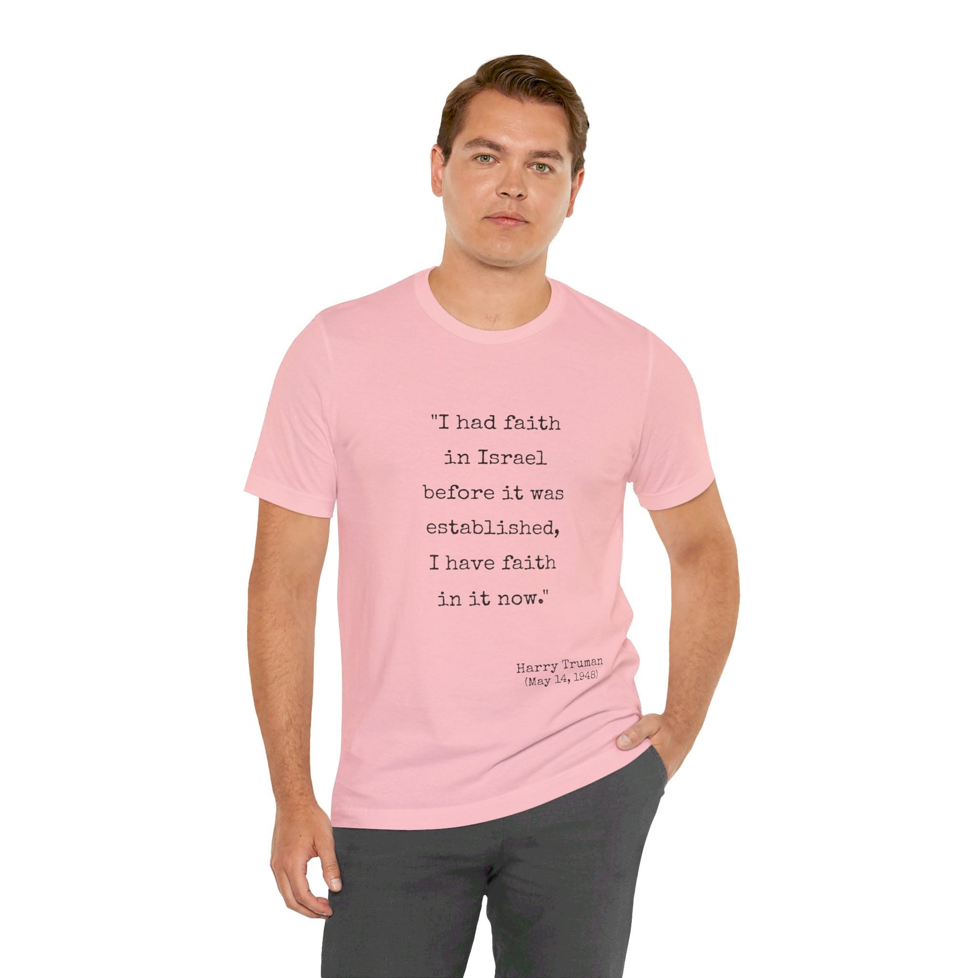 Harry Truman Quote T - Shirt - Shop Israel