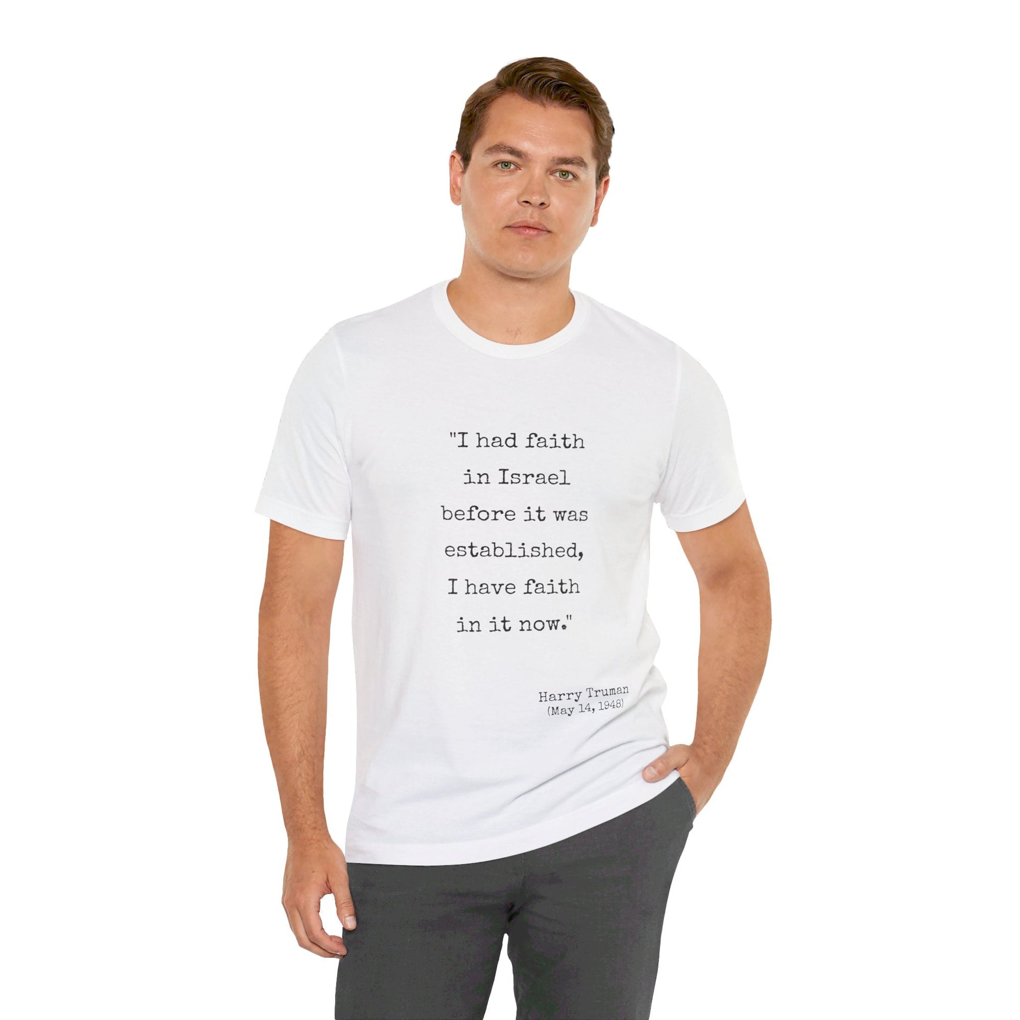 Harry Truman Quote T - Shirt - Shop Israel