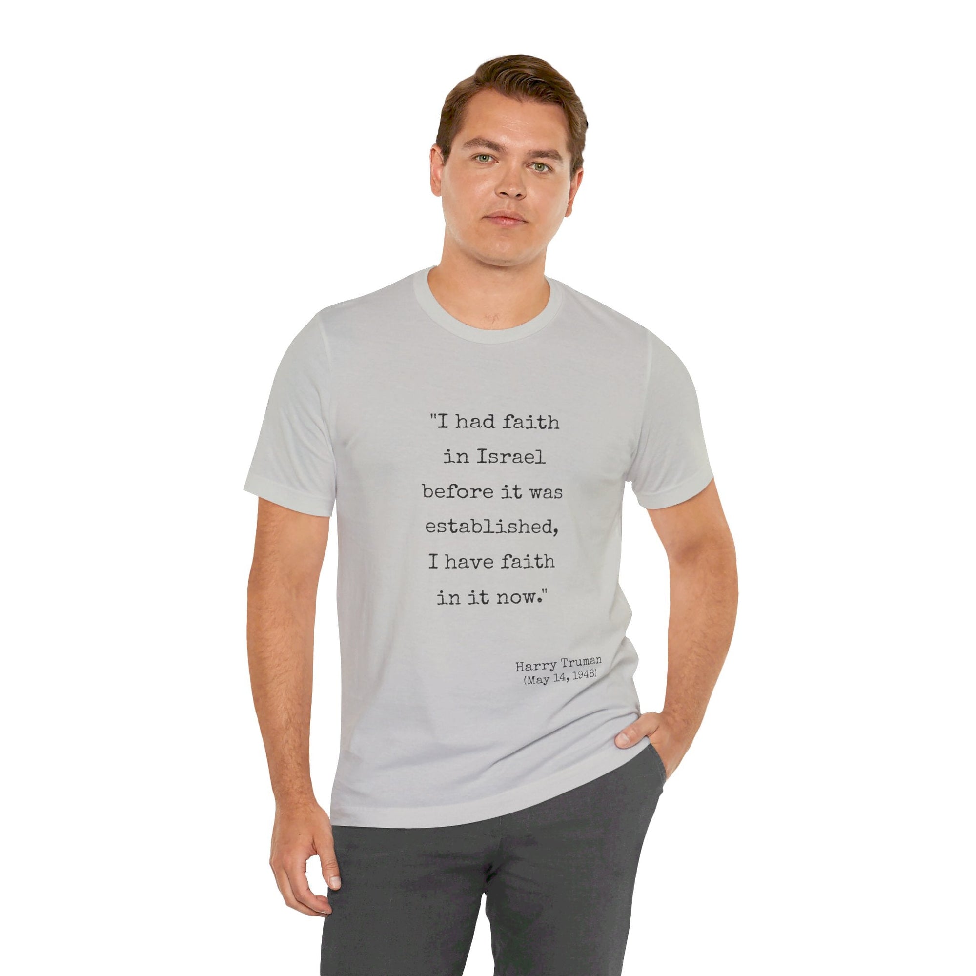 Harry Truman Quote T - Shirt - Shop Israel