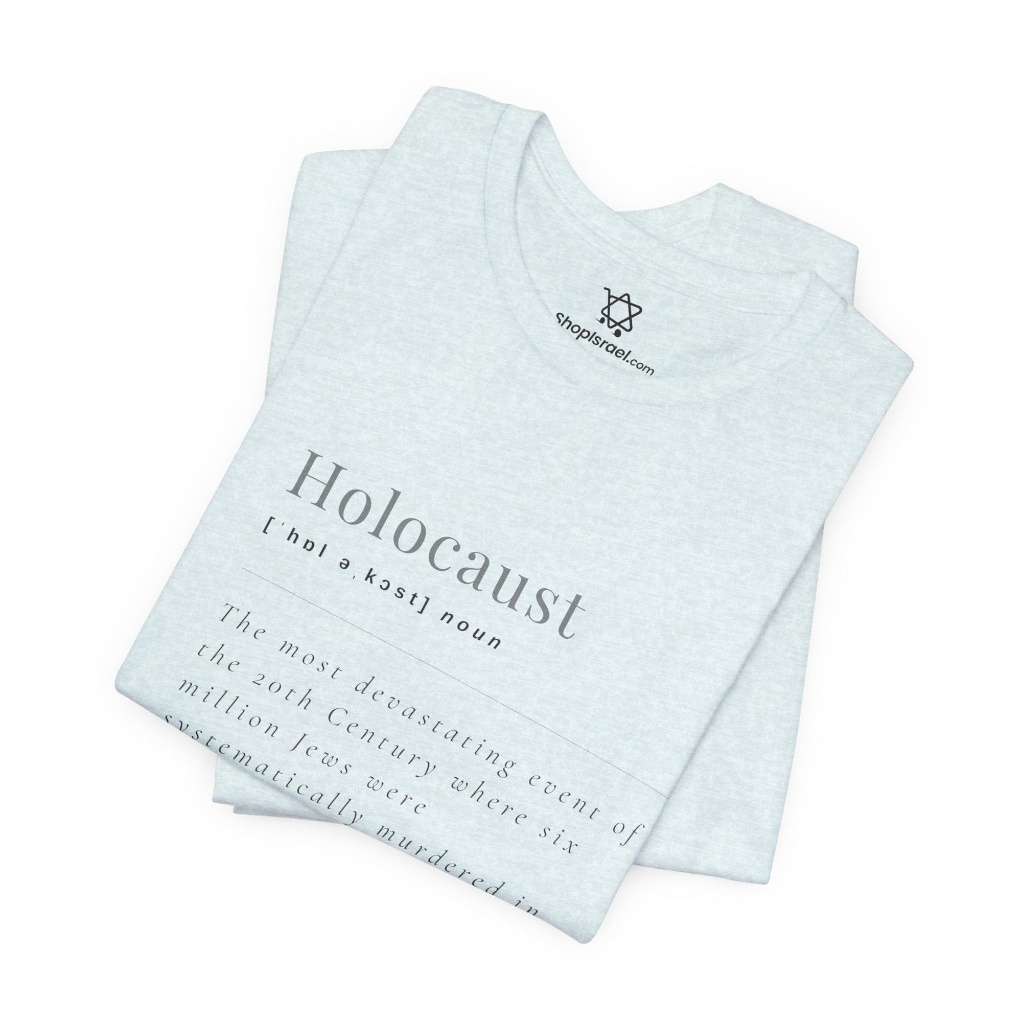 Holocaust Definition T - Shirt - Shop Israel