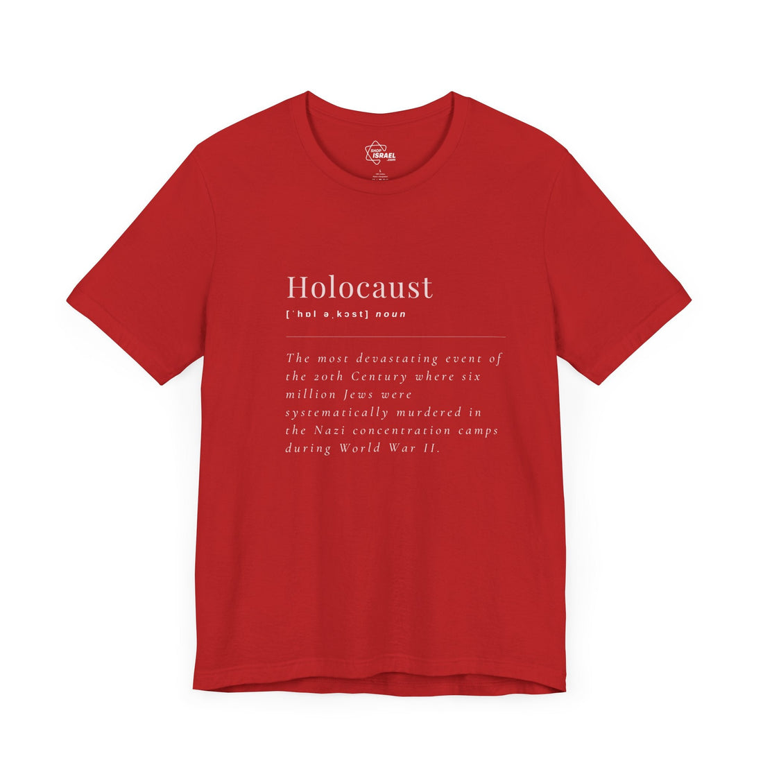 Holocaust Definition T-Shirt - Shop Israel