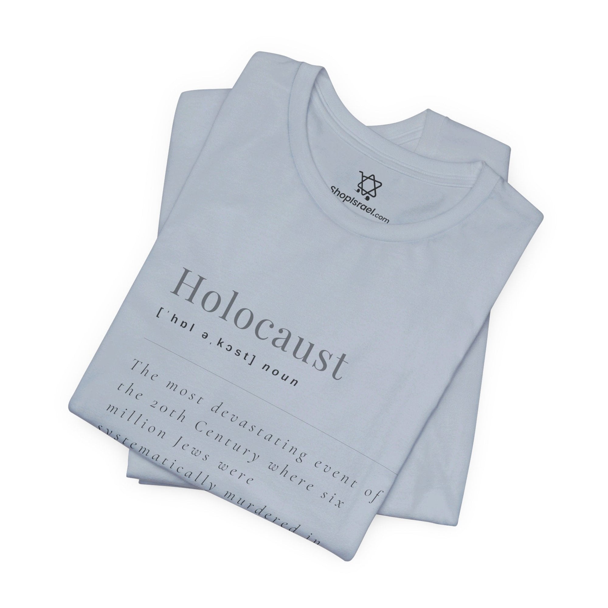 Holocaust Definition T - Shirt - Shop Israel