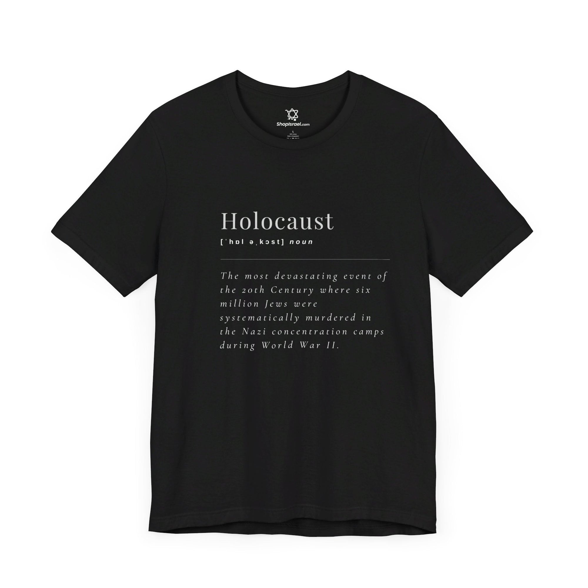 Holocaust Definition T - Shirt - Shop Israel