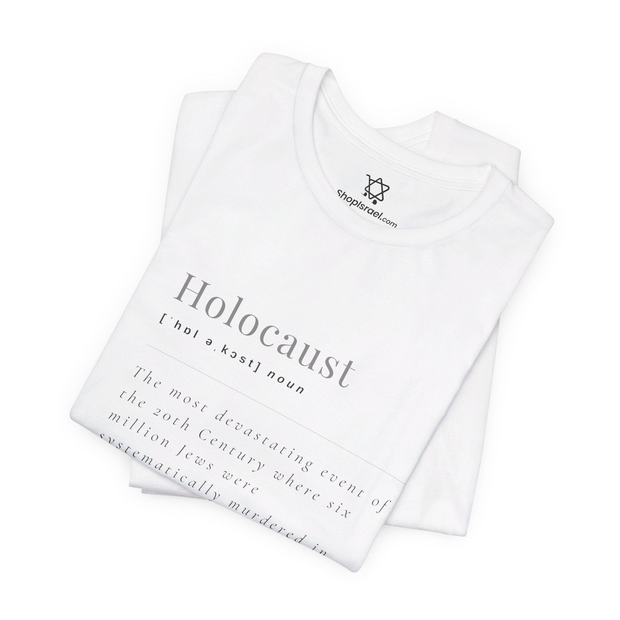 Holocaust Definition T - Shirt - Shop Israel