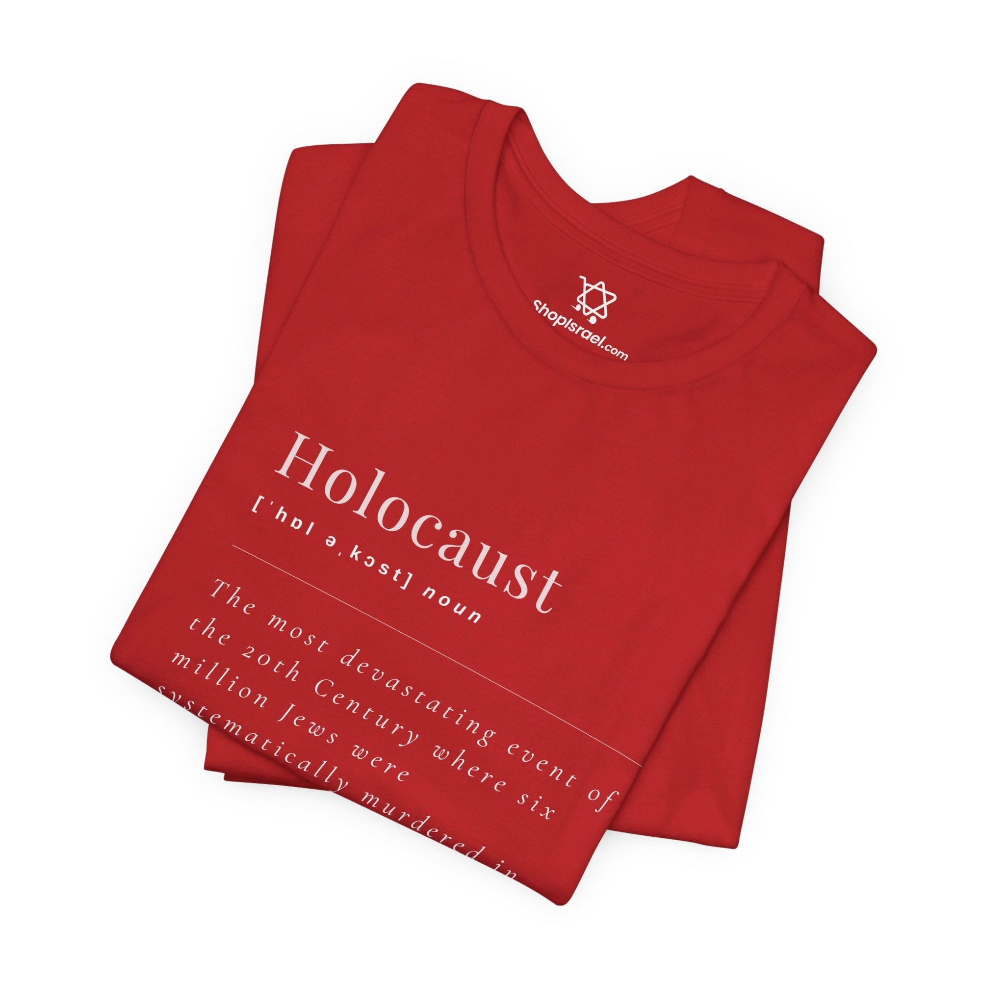 Holocaust Definition T - Shirt - Shop Israel