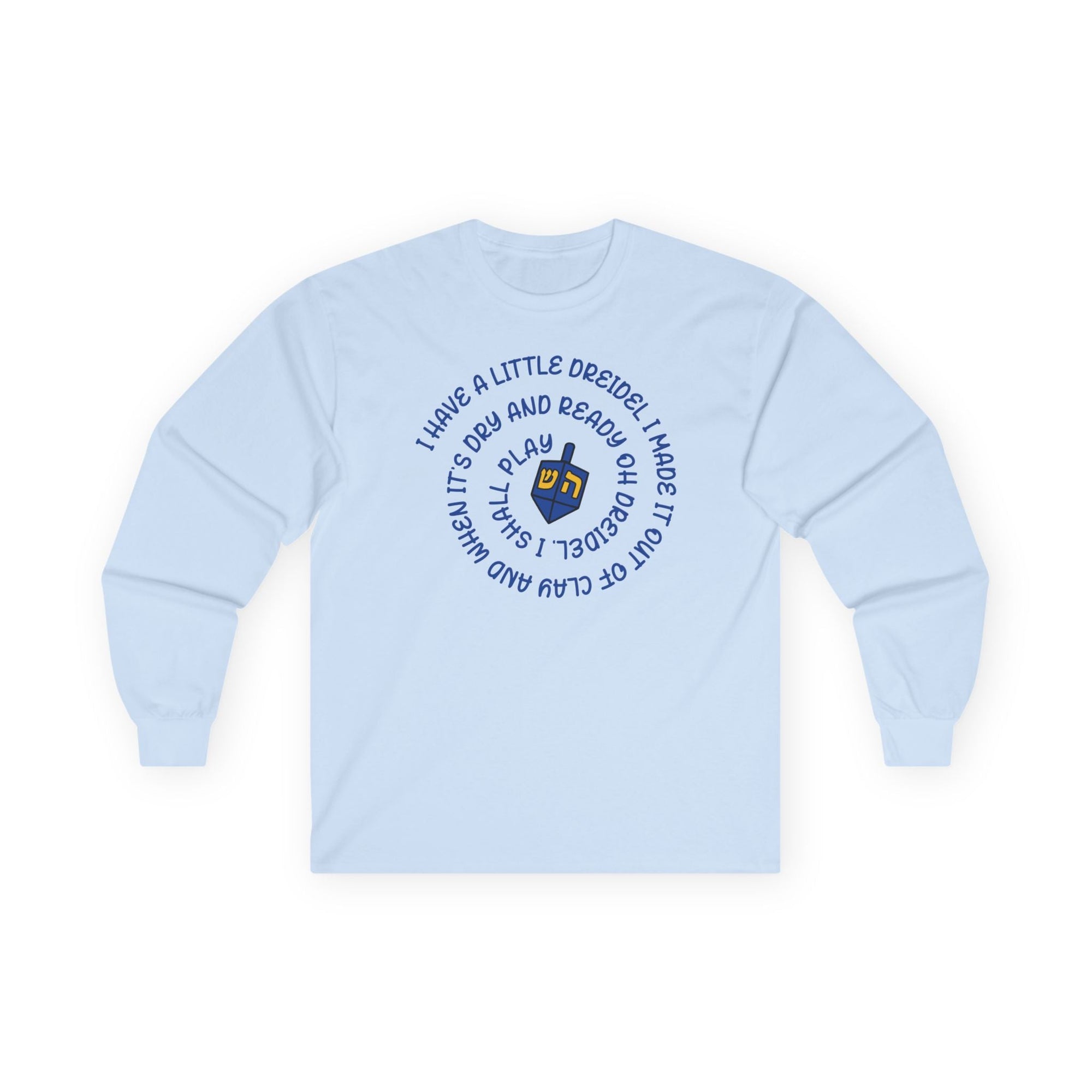 I Have A Little Dreidel Long Sleeve T-Shirt - Shop Israel