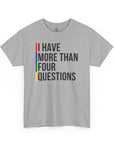 "I Have More Than Four Questions" T - Shirt - Shop Israel