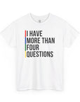 "I Have More Than Four Questions" T - Shirt - Shop Israel