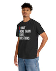 "I Have More Than Four Questions" T - Shirt - Shop Israel