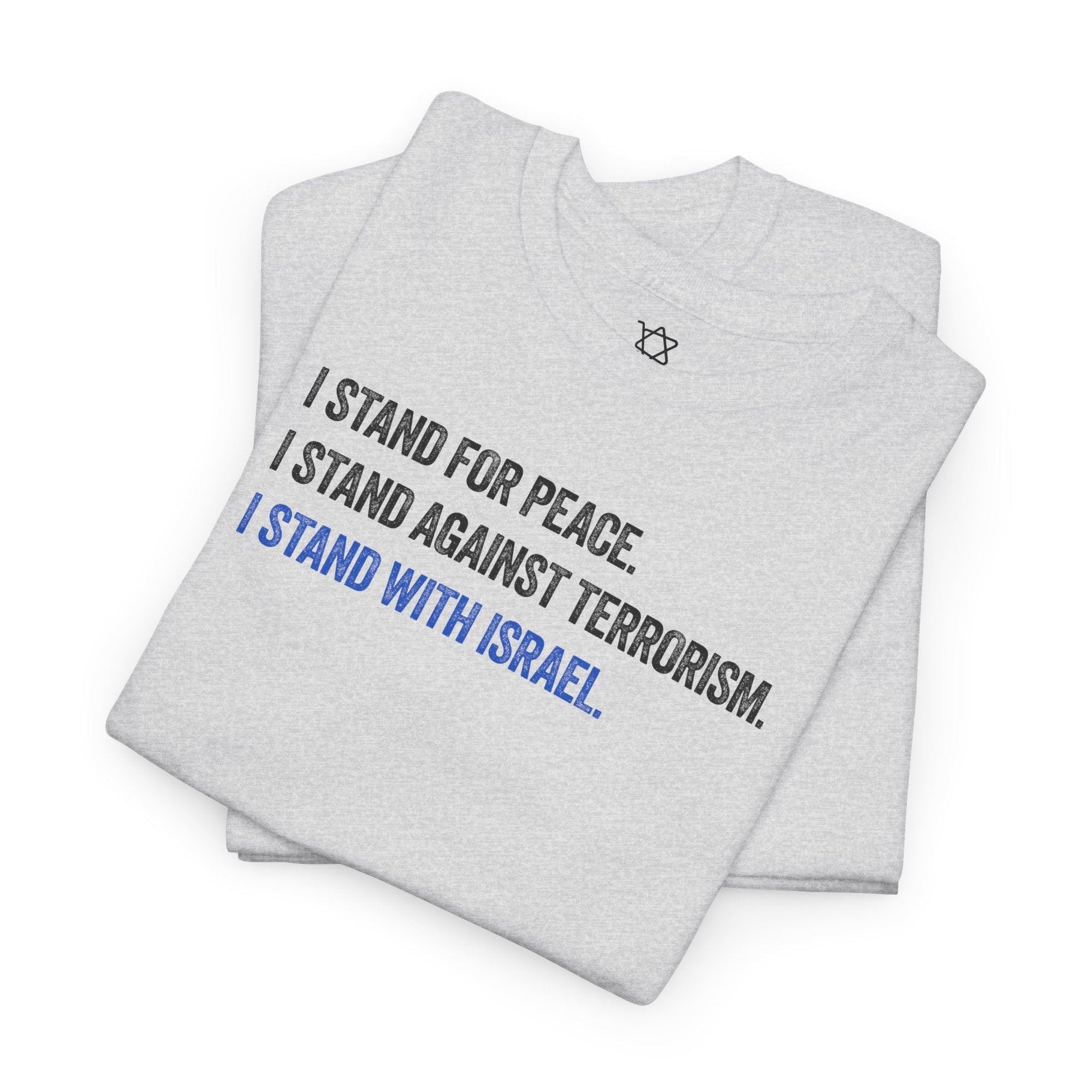 I Stand For Peace T-Shirt - Shop Israel