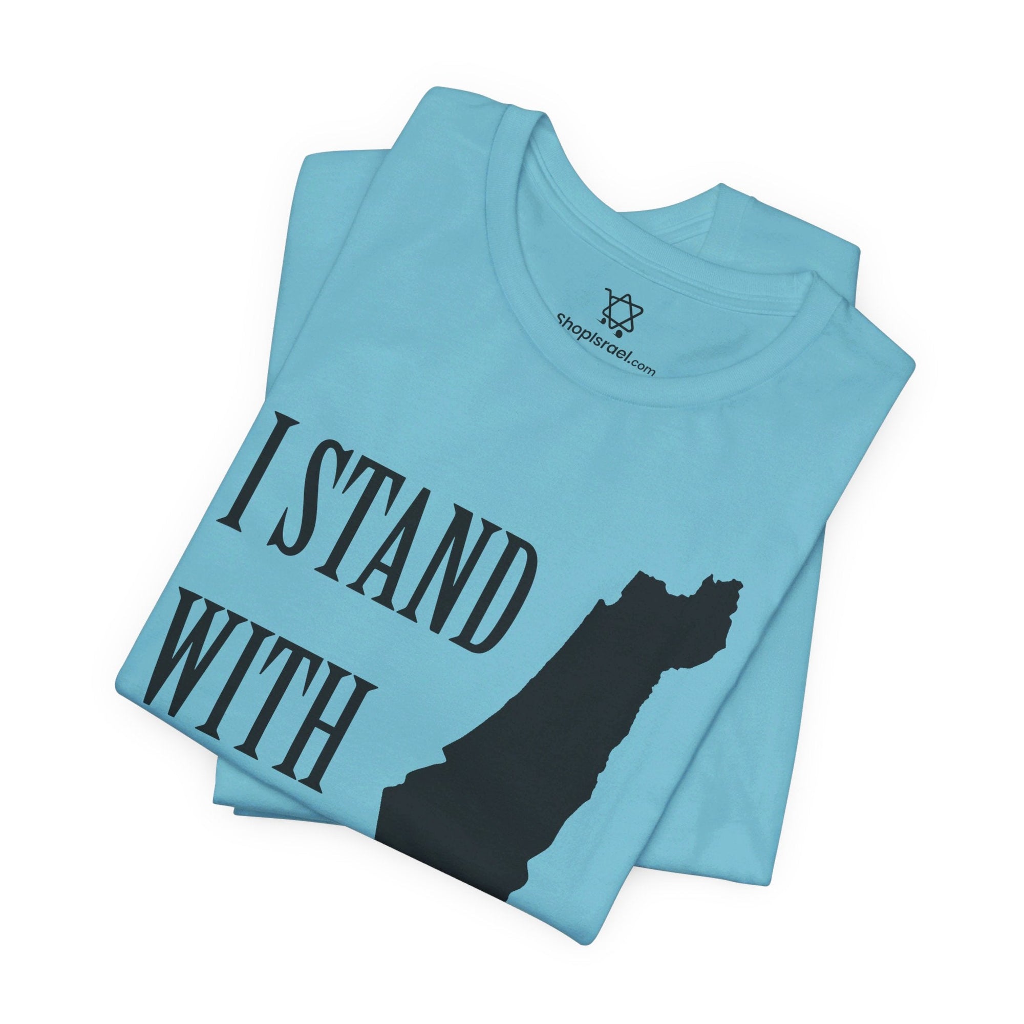 I Stand with Israel T - Shirt - Shop Israel