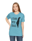 I Stand with Israel T - Shirt - Shop Israel