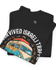 I Survived Israeli Traffic T-Shirt - Shop Israel