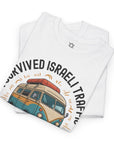 I Survived Israeli Traffic T-Shirt - Shop Israel