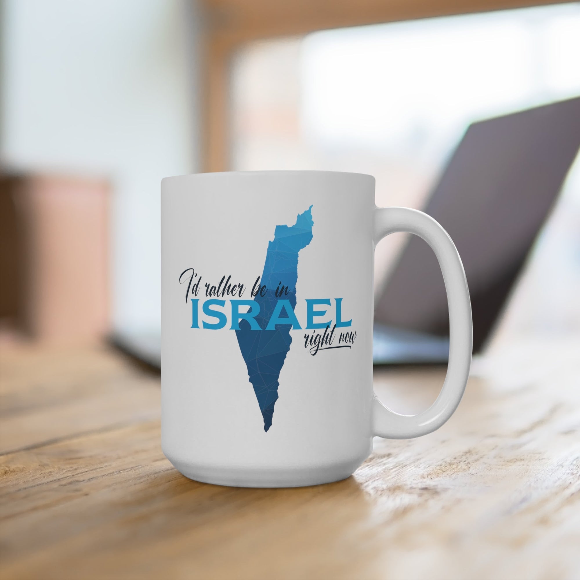 I&#39;d Rather Be In Israel Mug - Shop Israel