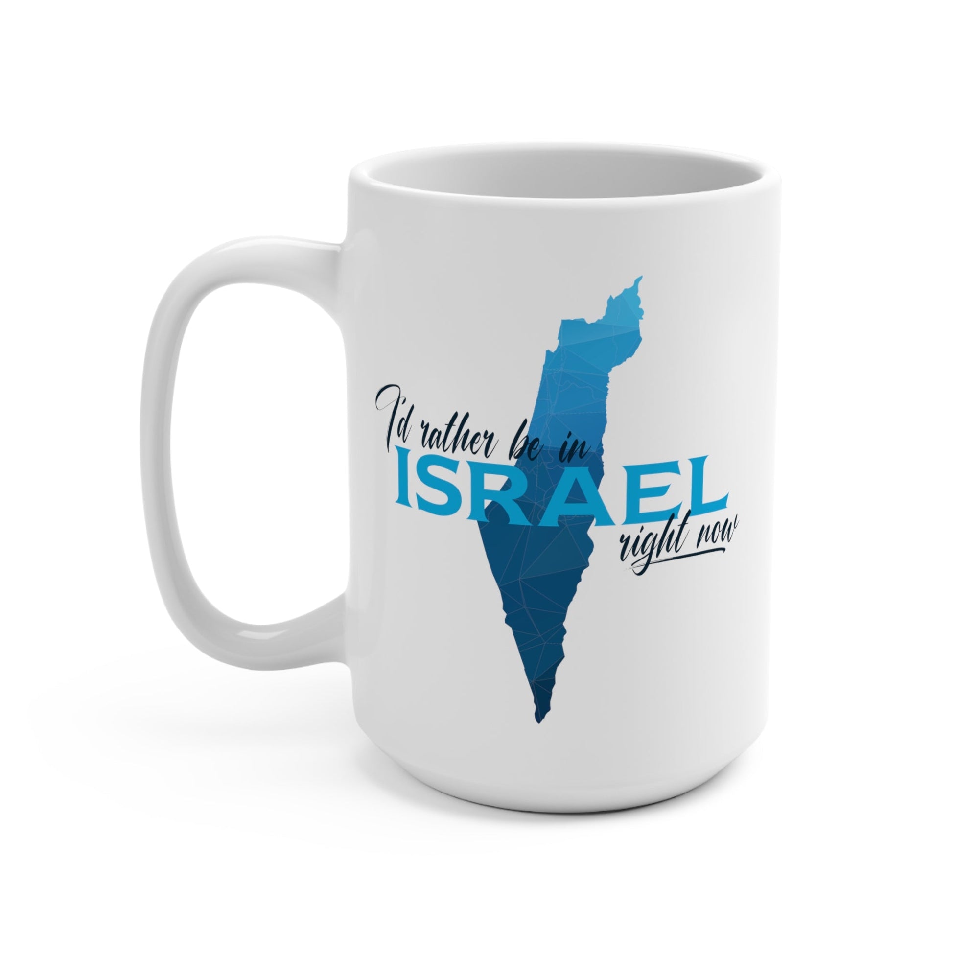 I&#39;d Rather Be In Israel Mug - Shop Israel