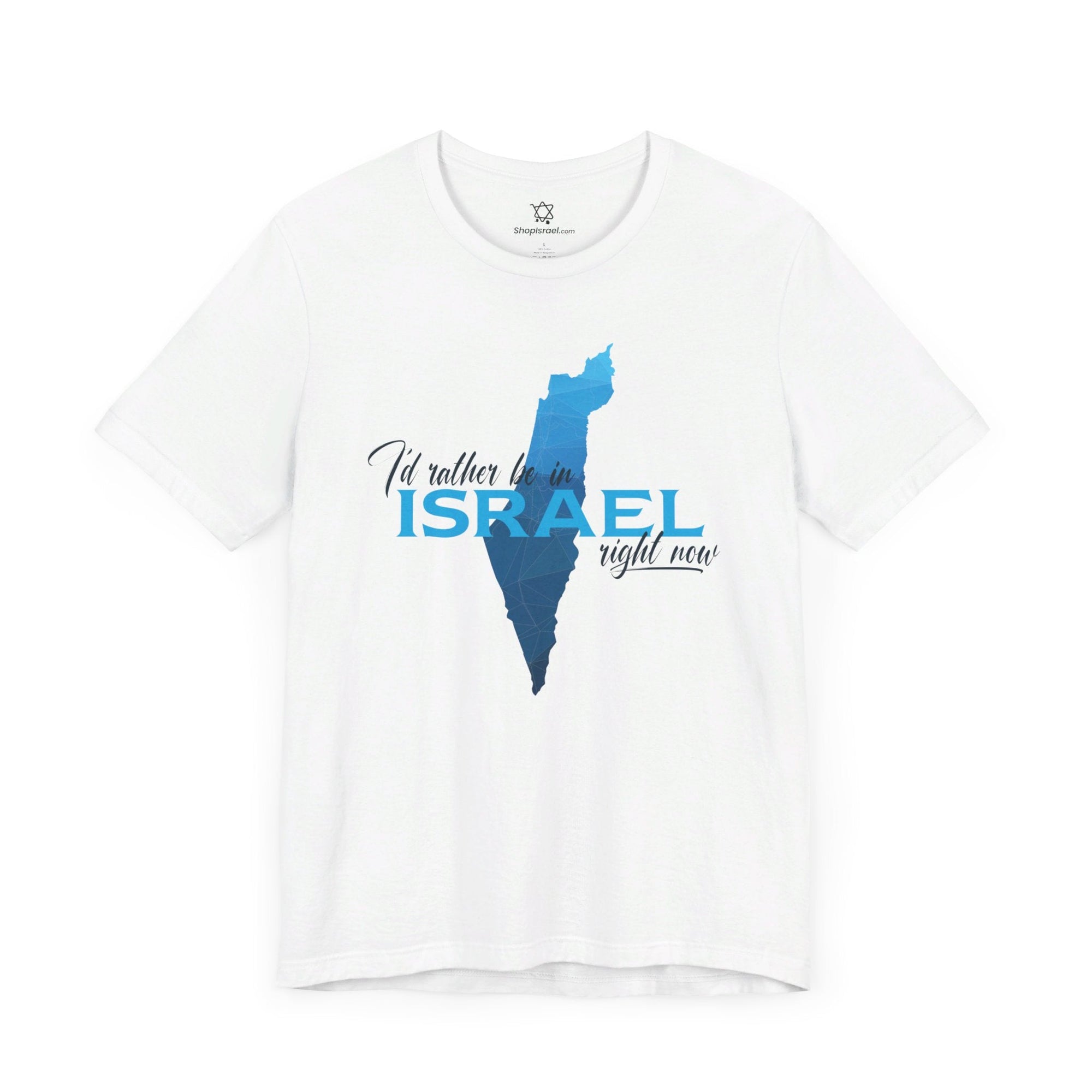 I&#39;d Rather Be in Israel T - Shirt - Shop Israel