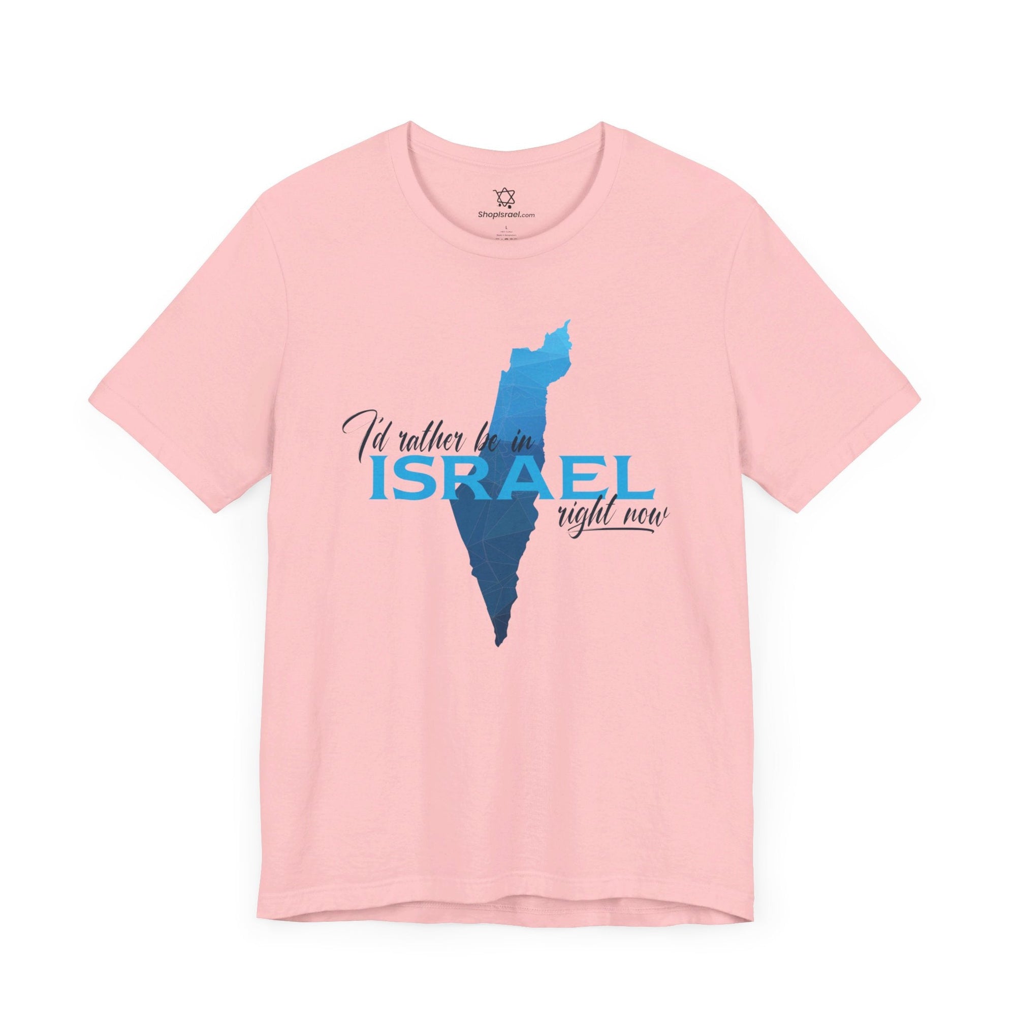 I&#39;d Rather Be in Israel T - Shirt - Shop Israel