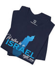 I'd Rather Be in Israel T - Shirt - Shop Israel