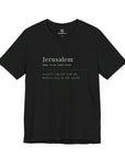 Jerusalem Definition T - Shirt - Shop Israel