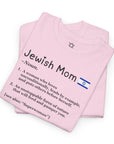 Jewish Mom Definition T - Shirt - Shop Israel