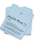 Jewish Mom Definition T - Shirt - Shop Israel